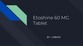 Etoshine 60 mg tablet