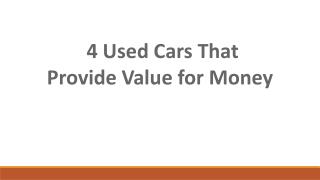 4 Used Cars That Provide Value for Money
