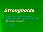 Strongholds