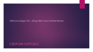 CBDPure Softgels Review: Organic mild pain Solution