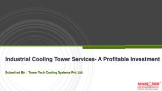 Industrial Cooling Tower Services - A Profitable Investment