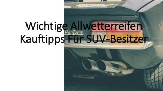 Wichtige Allwetterreifen Kauftipps FÃ¼r SUV-Besitzer