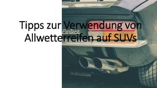 Tipps zur Verwendung von Allwetterreifen auf SUVs