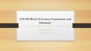 CIS 558 Week 11 Course Conclusion and Summary