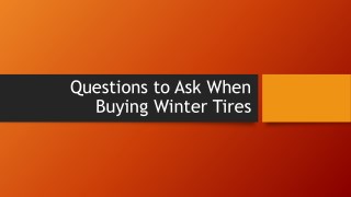 Questions to Ask When Buying Winter Tires