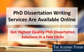 PhD Dissertation Writing Services Are Available Online