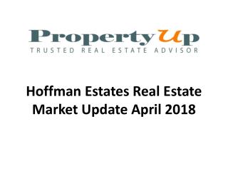 Hoffman Estates Real Estate Market Update April 2018