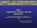 Taller: organizaci n familiar y proceso reparatorio