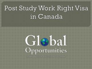 Post Study Work Right Visa in Canada
