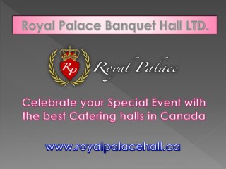 Celebrate your Special Event with the best Catering halls in Canada