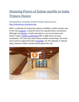 Stunning Floors of Italian marble in India Tripura Stones