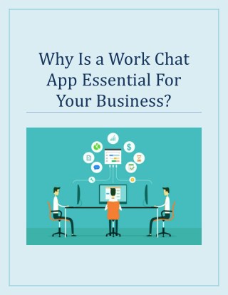 Why Is a Work Chat App Essential For Your Business?