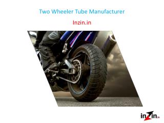 Two Wheeler Tube Manufacturer