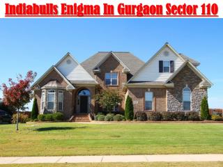 Indiabulls Enigma Sector 110 Gurgaon
