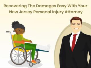 Recovering The Damages Easy With Your New Jersey Personal Injury Attorney