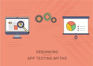 Debunking App Testing Myths