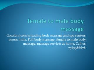 female to male body massage in sr nagar | GOSALUNI
