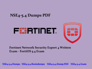 Easily Pass NSE4-5.4 Exam With Our Dumps & PDF - Dumps4Download.com