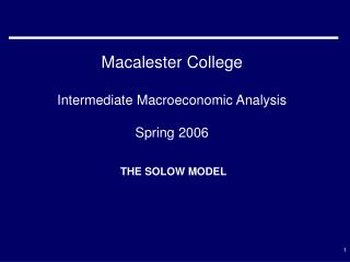 Macalester College Intermediate Macroeconomic Analysis Spring 2006