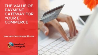 The Value Of Payment Gateway For Your E-Commerce
