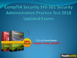 CompTIA Security SY0-501 Security Administration Practice Test 2018 Updated Exams