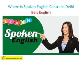 Where Is Spoken English Centre in Delhi