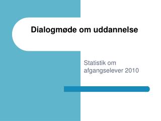 Dialogmøde om uddannelse