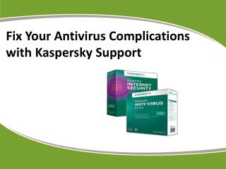 Fix Your Antivirus Complications with Kaspersky Support