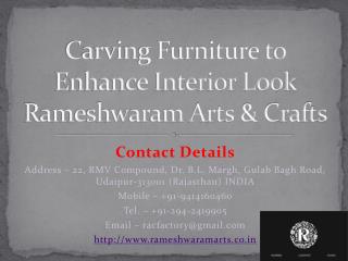 Carving Furniture to Enhance Interior Look Rameshwaram Arts & Crafts