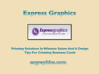 Printing Solutions in Winston Salem and 6 Design Tips for Creating Business Cards