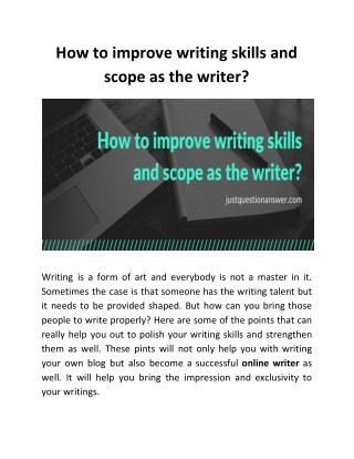 How to improve writing skills and scope as the writer? | Just Question Answer