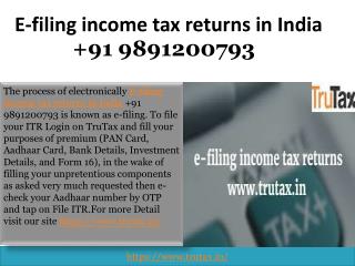 How to E-filing income tax returns in India 09891200793 electronically?