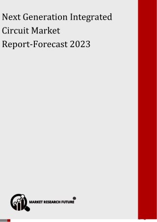 Next Generation Integrated Circuit Market