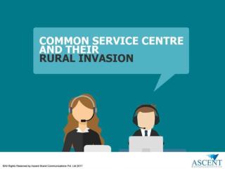 Common Service Center (CSC) & Their Rural Invasion