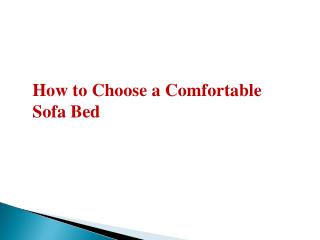 How to Choose a Comfortable Sofa Bed?