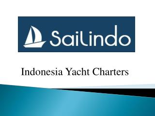 Indonesia Charters Yacht
