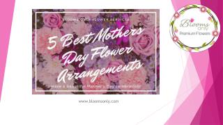 5 Best Mothers Day Flower Arrangements