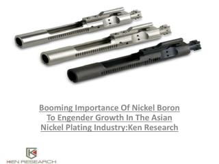Nickel Boron Plating Market Sales Revenue,Growth Drivers,Industry Key Manufacturers : Ken Research