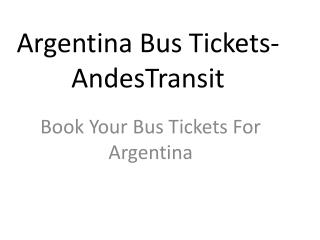 Argentina Bus Tickets- AndesTransit