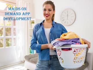 Maids On Demand App Development