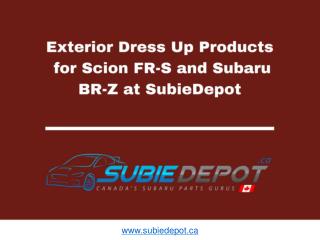 Exterior Dress Up Products for Scion FR-S and Subaru BR-Z at SubieDepot