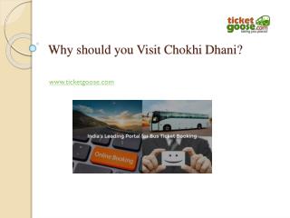 Why should you Visit Chokhi Dhani?