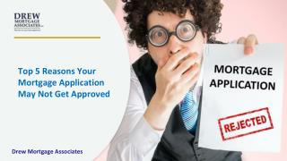 Top 5 Reasons Your Mortgage Application May Not Get Approved