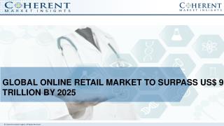 Global online retail market Headed for Growth and Global Expansion by 2025