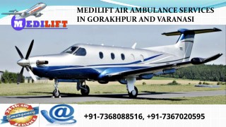 An Affordable Medilift Air Ambulance Services in Gorakhpur and Varanasi