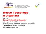 IIS Almerico Da Schio - Vicenza Ufficio Scolastico Provinciale di Vicenza C.T.I. della Provincia di Vicenza