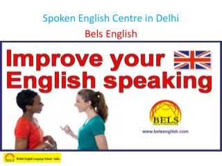 Spoken English Centre in Delhi