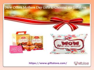 New Offers Mothers Day Gifts to Chennai via Giftalove