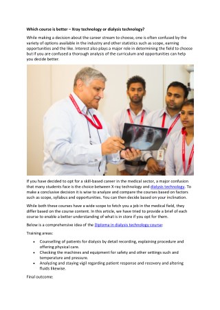 Which course is better â€“ Xray technology or dialysis technology?