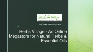 Herbs Village - An Online Megastore for Natural Herbs & Essential Oils